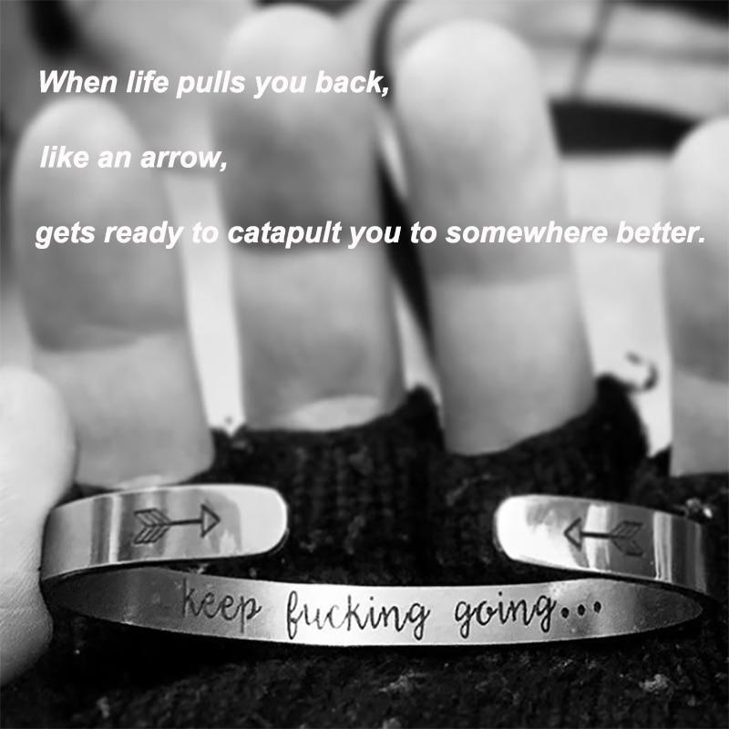 "KEEP FUCKING GOING" INNER ENGRAVED INSPIRATIONAL CUFF BRACELET